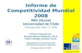 Hidalgo y Manzur (2008) Informe de Competitividad Mundial 2008 IMD (Suiza) Universidad de Chile Embargo date: May 15, 2008 Informe preparado por Enrique.