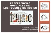 Joaquín N. Arias Fica. Nicolás G. Cid Aranda. PREFERENCIAS MUSICALES DE LOS JÓVENES DE HOY EN DÍA.