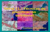 Tema 11.- Técnicas de planificación territorial Estefanía Liébana Díaz.