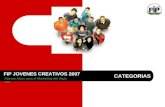 FIP JOVENES CREATIVOS 2007 Nuevas Ideas para el Marketing del Siglo XXI CATEGORIAS.