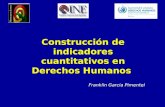 Construcción de indicadores cuantitativos en Derechos Humanos Franklin Garcia Pimentel.