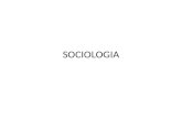 SOCIOLOGIA. QUE ES SOCIOLOGIA Es definida como la ciencia que estudia sistemáticamente las sociedades humana centrando su atención las relaciones que.