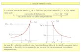 La tasa de variación media t m de la función f(x) en el intervalo [x, x + h] viene dada por: La tasa de variación media de una función da una idea de la.
