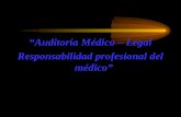 “Auditoría Médico – Legal Responsabilidad profesional del médico”