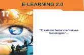 E-LEARNING 2.0 “El camino hacia una Nuevas tecnologías”…