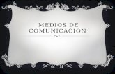 MEDIOS DE COMUNICACION. SON  Los medios de comunicación son instrumentos utilizados para informar y comunicar mensajes en versión textual, sonora, visual.