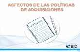 Cláusula 4.01 según contrato de préstamo: Políticas para la Adquisición de Bienes y Obras (GN 2349-7/9) Cláusula 4.04 según contrato de préstamo: Políticas.