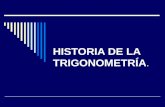 HISTORIA DE LA TRIGONOMETRÍA.. INTRODUCCIÓN En esta presentación daremos a conocer la historia de la trigonometría y la compleja evolución que ha tenido.
