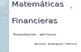 Matemáticas Financieras Presentación del Curso Barrera Rodríguez Patricia.