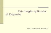 Psicología aplicada al Deporte PSIC. GABRIELA RACERO.