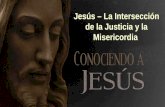 Jesús – La Intersección de la Justicia y la Misericordia.