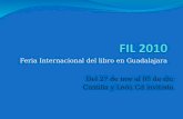 Feria Internacional del libro en Guadalajara Del 27 de nov al 05 de dic Castilla y León Cd invitada.