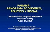 PANAMÁ: PANORAMA ECONÓMICO, POLÍTICO Y SOCIAL Profesor Constantino Riquelme Ortiz Universidad Católica Santa María la Antigua (USMA)  Panamá, Republica.