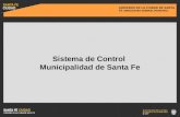GOBIERNO DE LA CIUDAD DE SANTA FE SINDICATURA GENERAL MUNICIPAL Sistema de Control Municipalidad de Santa Fe.
