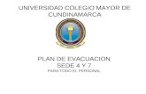 PLAN DE EVACUACION SEDE 4 Y 7 PARA TODO EL PERSONAL UNIVERSIDAD COLEGIO MAYOR DE CUNDINAMARCA.