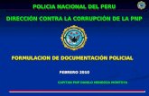FEBRERO 2010 POLICIA NACIONAL DEL PERU DIRECCIÓN CONTRA LA CORRUPCIÓN DE LA PNP POLICIA NACIONAL DEL PERU DIRECCIÓN CONTRA LA CORRUPCIÓN DE LA PNP FORMULACION.