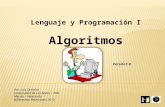Lenguaje y Programación I Algoritmos Por: Luis Ordoñez Universidad de Los Andes – PAD Mérida – Venezuela @Derechos Reservados 2013 Versión1.0.