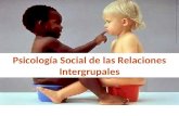 Psicología Social de las Relaciones Intergrupales.