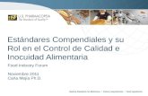 Estándares Compendiales y su Rol en el Control de Calidad e Inocuidad Alimentaria Food Industry Forum Noviembre 2011 Carla Mejía Ph.D.