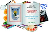 Proyecto Institucional “MEJORA DE LAS COMPETENCIAS LINGÜÍSTICAS” Escuela Secundaria El Puestito TUCUMÁN.