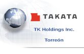 TK Holdings Inc. Torreón. 2 Seguridad al volante.