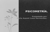 PSICOMETRÍA Es una disciplina que se encarga de la medición en psicología. Las pruebas se utilizan para medir características de personas.