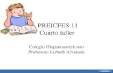 PREICFES 11 Cuarto taller Colegio Hispanoamericano Profesora: Lisbeth Alvarado.