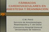 FÁRMACOS CARDIOVASCULARES EN ANESTESIA Y REANIMACIÓN C.M. Peiró Servicio de Anestesiología, Reanimación y T. del Dolor Consorcio Hospital General Universitario.