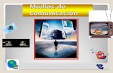Medios de comunicación Tipos de medios masivos de comunicación Recordemos los mass media por excelencia: Televisión Radio Prensa escrita Cine Funciones.