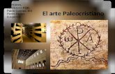 El arte Paleocristiano MATERIAL REVISADO POR: Pablo Colinas. IES Pedro Duque (Leganés)