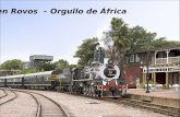 Tren Rovos – Orgullo de África El Rovos de sobrenombre " The pride of Africa " está considerado como uno de los mas lujosos del mundo en cuanto a historia,