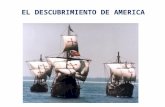 EL DESCUBRIMIENTO DE AMERICA. EN 1492 El descubrimiento de América En 1.492, los Reyes Católicos financiaron la expedición de Cristóbal Colón, un marino.