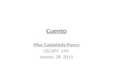 Cuento Pilar Castañeda Ponce CECATY 144 Jueves 28 2011.