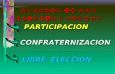 PILARES DE LOS PEQUEÑOS GRUPOS PARTICIPACION CONFRATERNIZACION LIBRE ELECCION.