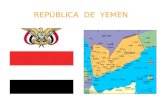 REPÚBLICA DE YEMEN. Reino de Yemen se independizó del Imperio Otomano en 1918. Guerra civil, 1962 República Árabe de Yemen. República Popular Democrática.