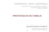 ORGANIZACIÓN IDEAS & DESARROLLO CARMONA ABOGADOS & PROFESIONALES ASOCIADOS FUNDACION SUEÑO COLOMBIANO PROYECTO NARANJA PROTOCOLOS DE FAMILIA COLEGIO DE.