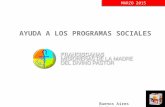 AYUDA A LOS PROGRAMAS SOCIALES MARZO 2015 Buenos Aires Marketing.