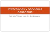 Patricia Valdez Ladrón de Guevara Infracciones y Sanciones Aduaneras.