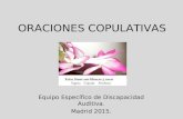 ORACIONES COPULATIVAS Equipo Específico de Discapacidad Auditiva. Madrid 2015.