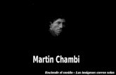 Enciende el sonido - Las imágenes corren solas Martin Chambi (1891-1973), nacido en Coaza, al norte del Lago Titicaca, pero encontró en el Cusco más.