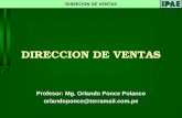 DIREECION DE VENTAS DIRECCION DE VENTAS Profesor: Mg. Orlando Ponce Polanco orlandoponce@terramail.com.pe.