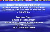 II CONFERENCIA HEMISFÉRICA SOBRE PROTECCIÓN PORTUARIA de la Organización de los Estados Americanos – CIP/OEA – Puerto la Cruz, Puerto la Cruz, Estado de.