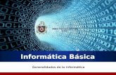 Informática Básica Generalidades de la Informática UNAN Managua/FAREM Estelí.
