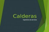 Calderas Ingenieria de servicios. Agua de calderas Ciclo AlimentaciónCalderaDistribuciónRetorno.