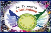 De Primaria a Secundaria El cuadernillo De Primaria a Secundaria está dirigido a los alumnos de 6º grado de primaria, para que se preparen en su proceso.