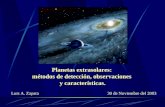 Planetas extrasolares: métodos de detección, observaciones y características. Luis A. Zapata30 de Noviembre del 2003.