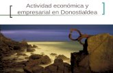 Actividad económica y empresarial en Donostialdea.