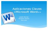 Aplicaciones Claves «Microsoft Word >> Julieth Román Rossana Santos Ana Loor.