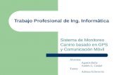 Trabajo Profesional de Ing. Informática Alumnos: Agustín Bally Andrés G. Candal Tutora: Adriana Echeverría Sistema de Monitoreo Canino basado en GPS y.