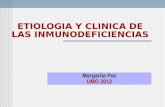 ETIOLOGIA Y CLINICA DE LAS INMUNODEFICIENCIAS Margarita Paz UMG 2012.